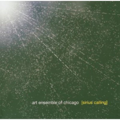 Art Ensemble Of Chicago - Sirius Calling