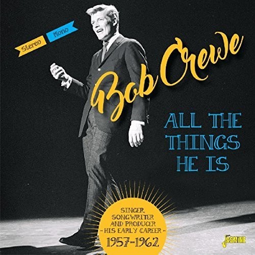 Bob Crewe - All The Things He Is: Singer Songwriter & Producer vinyl record cover