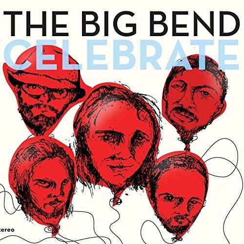 Chet Vincent & The Big Bend - Celebrate (Blk) vinyl record cover
