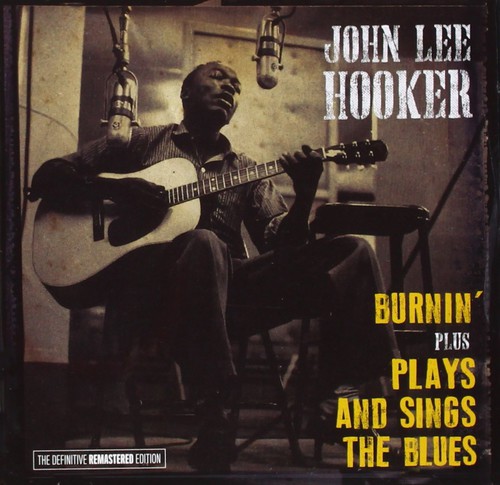 Burnin' + Plays & Sings the Blues