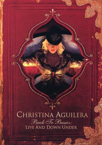 Christina Aguilera - Back To Basics: Live & Down Under [Import]