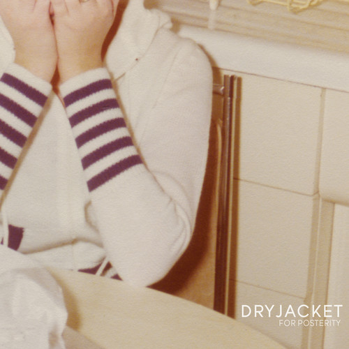 Dryjacket - For Posterity [Vinyl]