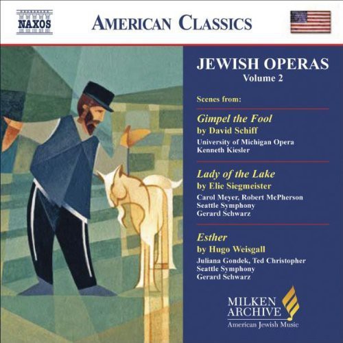 Schiff/Siegmeister/Weisgall - Jewish Operas 2