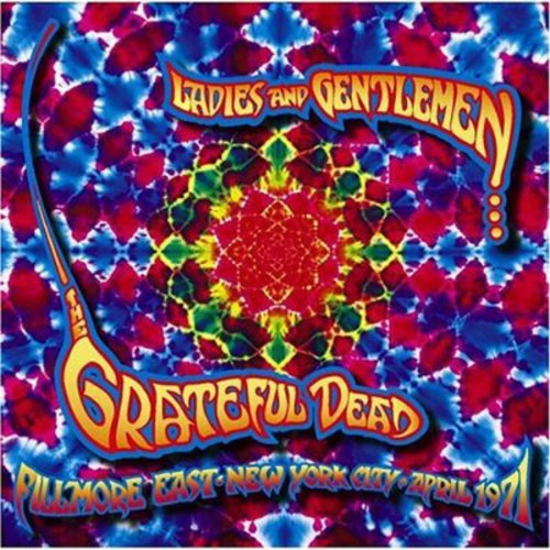 Ladies and Gentlemen: The Grateful Dead