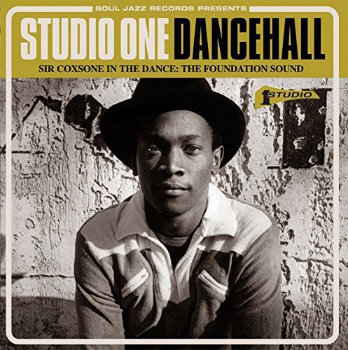 Soul Jazz Records Presents - Studio One Dancehall: Sir Coxsone vinyl record cover