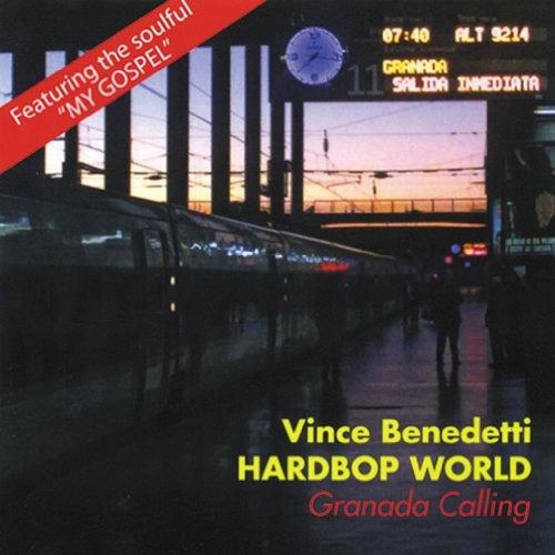 Vince Benedetti - Granada Calling