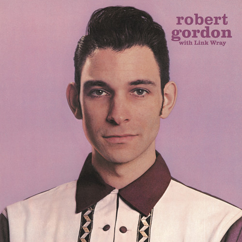 Robert Gordon & Link Wray - Robert Gordon With Link Wray vinyl record cover