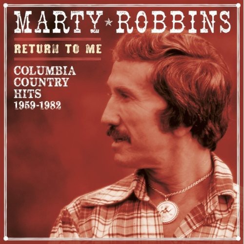 Return To Me-Columbia Country Hits 1959-82