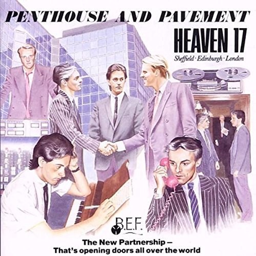 Heaven 17 - Penthouse & Pavement vinyl record cover
