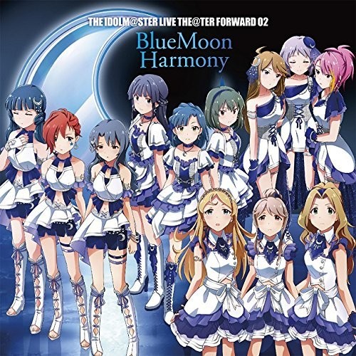 Idolm@Ster Live The@Ter Forw 02 02 Bluemoon Harmony (OriginalSoundtrack)