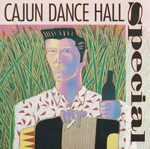 Cajun Dance Hall Special - Cajun Dance Hall Special / Various