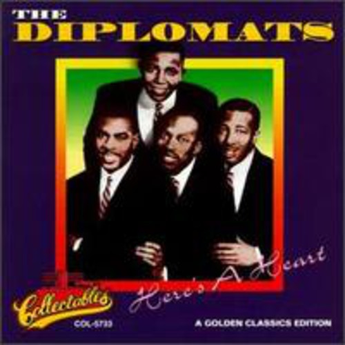 The Diplomats - Here's a Heart: Golden Classics Edition
