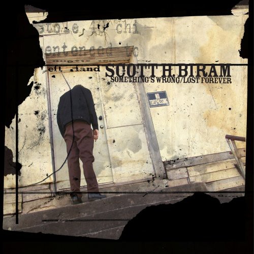 Scott H. Biram - Something's Wrong/Lost Forever vinyl record cover