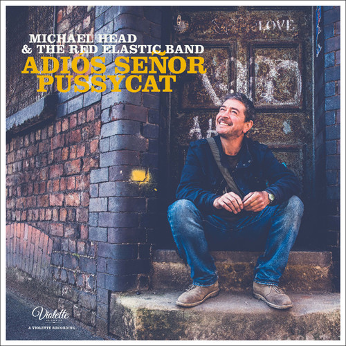 Michael Head & Red Elastic Band - Adios Senor Pussycat vinyl record cover