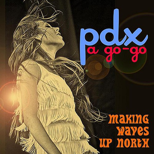 Pdx A Go-Go - PDX a Go-Go / Various vinyl record cover