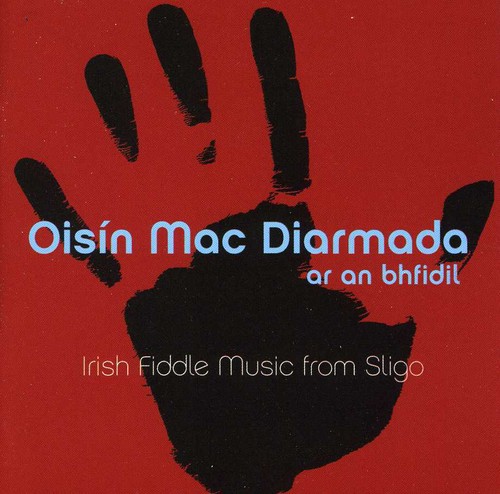 Oisin Mac Diarmada - Ar An Bhfidil: On the Fiddle