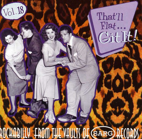 Vol. 18-That'll Flat Git It!
