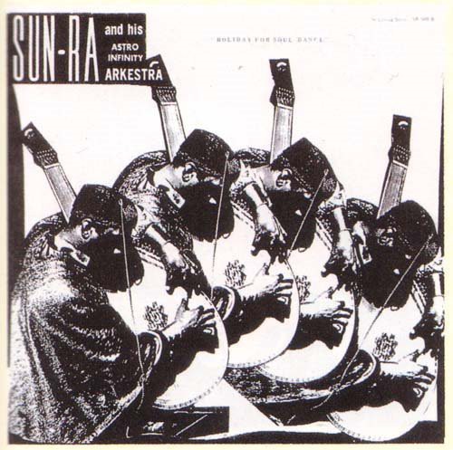 Sun Ra - Holiday For Soul Dance vinyl record cover