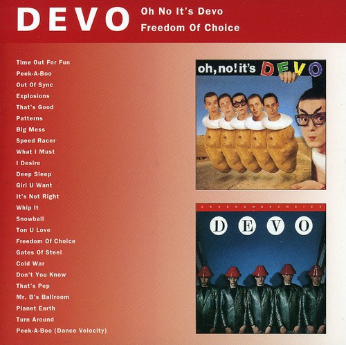 Oh No It's Devo/Freedom Of Choice