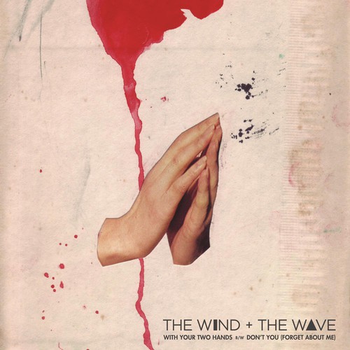 The Wind + The Wave - With Your Two Hands vinyl record cover