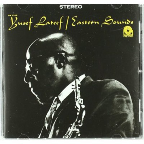 Yusef Lateef - Eastern Sounds: Rudy Van Gelder Remasters