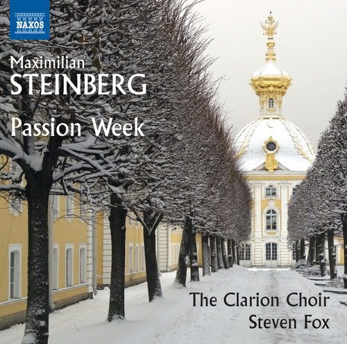 The Clarion Choir - Maximilian Steinberg: Passion Week vinyl record cover