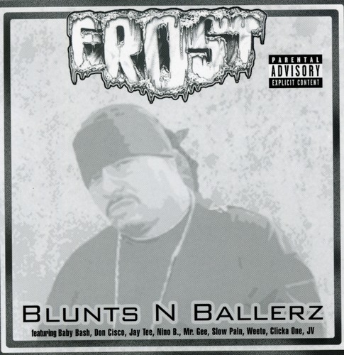 Frost - Blunts N Ballerz