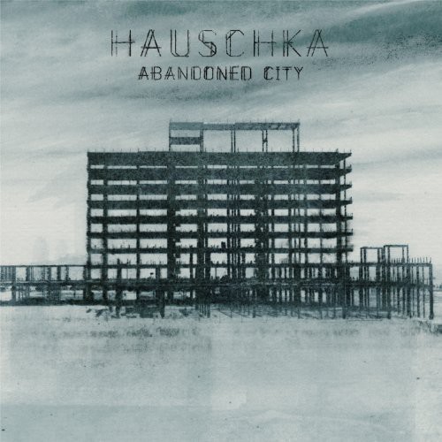 Hauschka - Abandoned City vinyl record cover