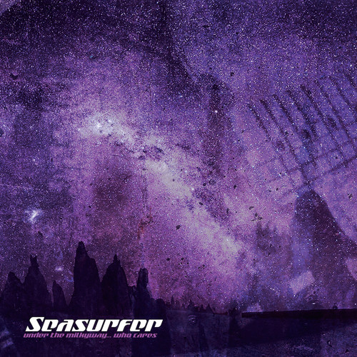 Seasurfer - Under The Milkyway Who Cares? vinyl record cover