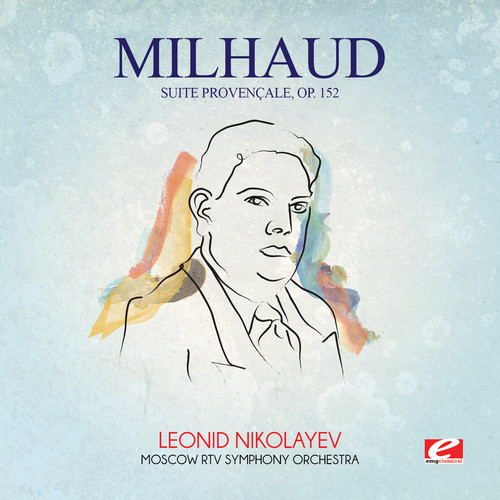 Milhaud: Suite Provencale Op 152