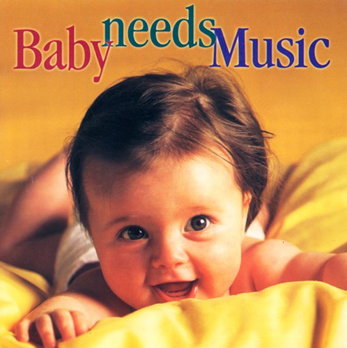 Various Artists - Baby Needs Music / Various