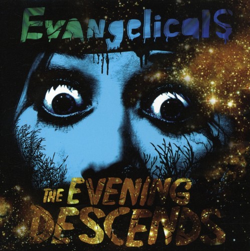 Evangelicals - The Evening Descends