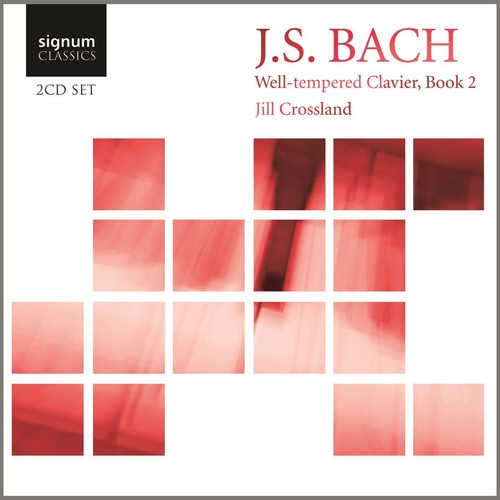 Jill Crossland - Well-Tempered Clavier Book 2 BWV 870-893