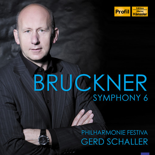Bruckner / Schaller / Philharmonie Festiva - Sym 6 vinyl record cover