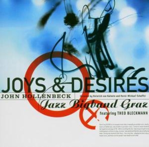 John Hollenbeck & Jazz Bigband Graz - Joys & Desires