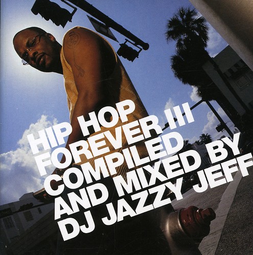 Hip Hop Forever, Vol. 3