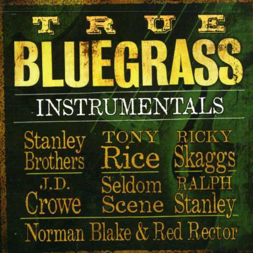 True Bluegrass Instrumentals - True Bluegrass Instrumentals