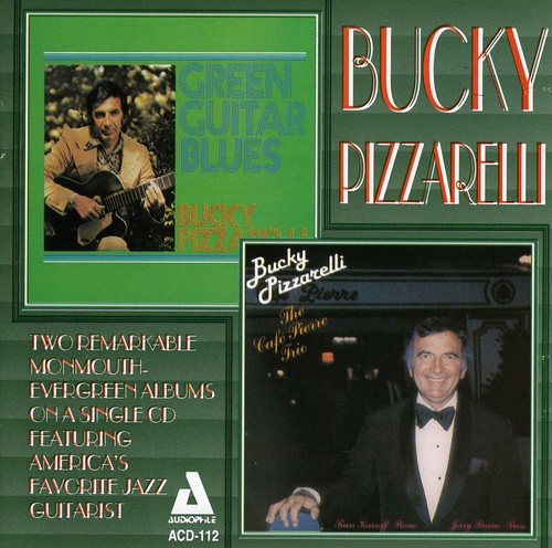 Bucky Pizzarelli - Green Guitar Blues/Cafe Pierre