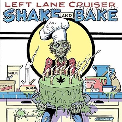 Left Lane Cruiser - Shake And Bake vinyl record cover