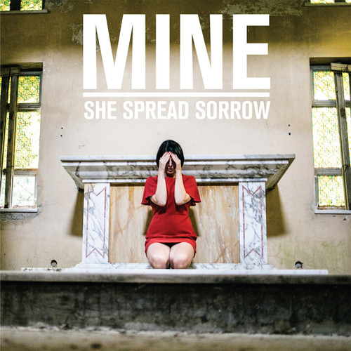 She Spread Sorrow - Mine vinyl record cover