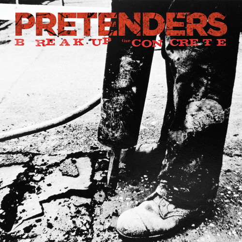 Pretenders - Break Up the Concrete vinyl record cover