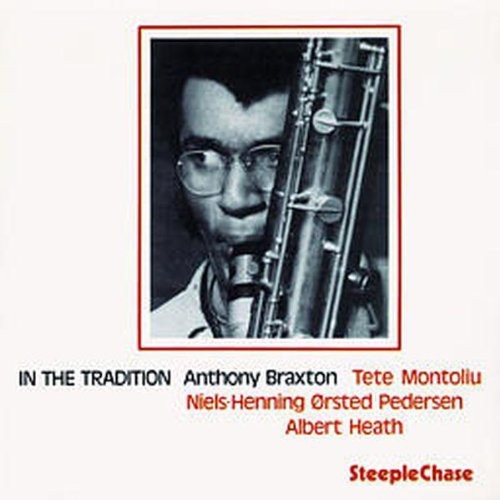 Anthony Braxton - In the Tradition 1