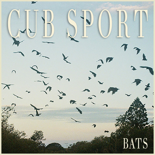 Cub Sport - Bats (Wsv) (Uk) vinyl record cover