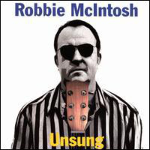 Robbie McIntosh - Unsung