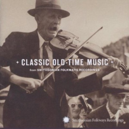 Classic Old-Time Music - Classic Old-Time Music