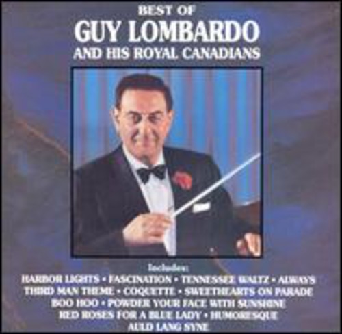Guy Lombardo & Royal Canadians - Best of