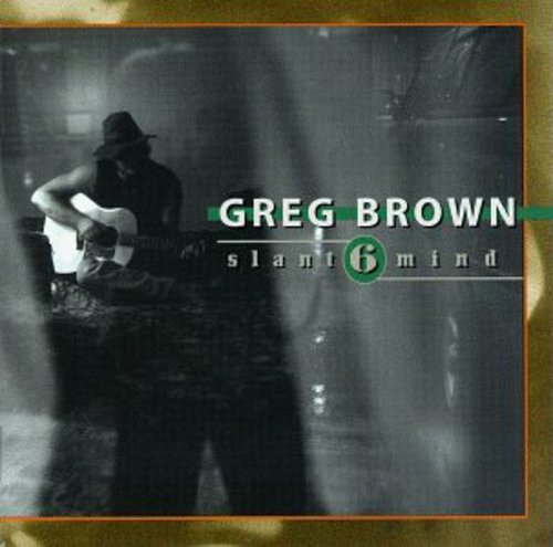 Greg Brown - Slant 6 Mind vinyl record cover