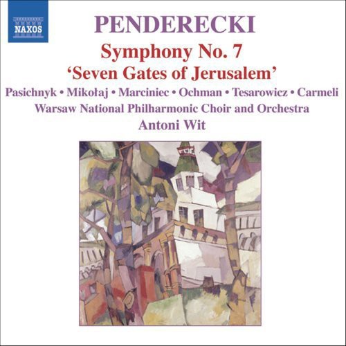 Antoni Wit - Sym No 7 / Seven Gates of Jerusalem
