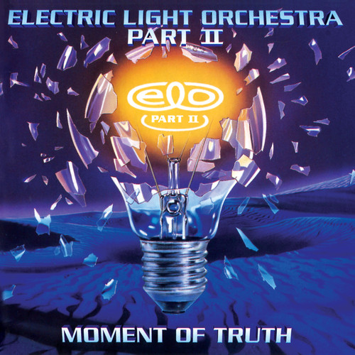 Electric Light Orchestra, Part II - Moment of Truth