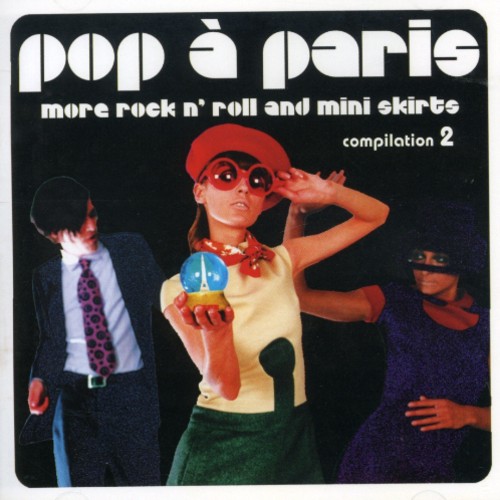 Sunnyside Cafe - Pop A Paris: More Rock and Roll and Mini Skirts, Vol. 2